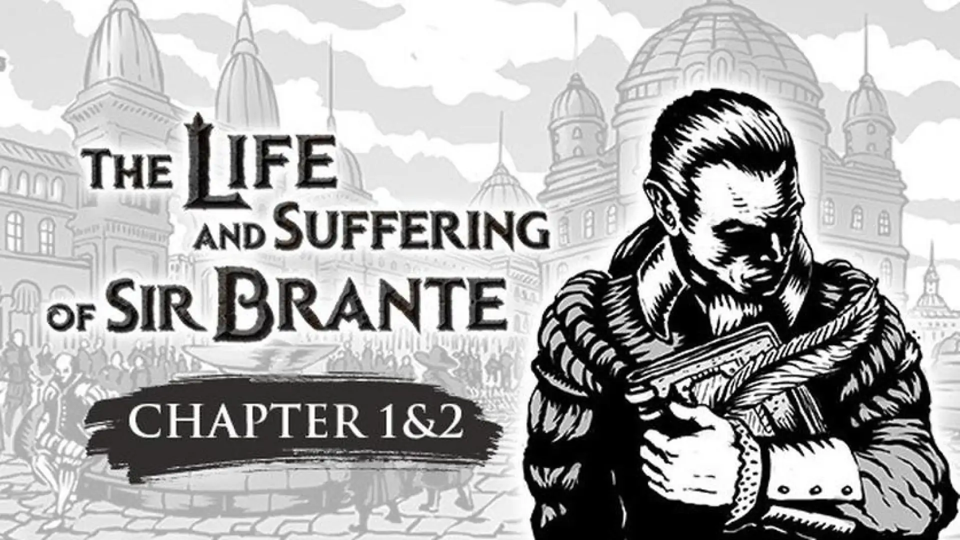 The Life and Suffering of Sir Brante — Chapter 1&2