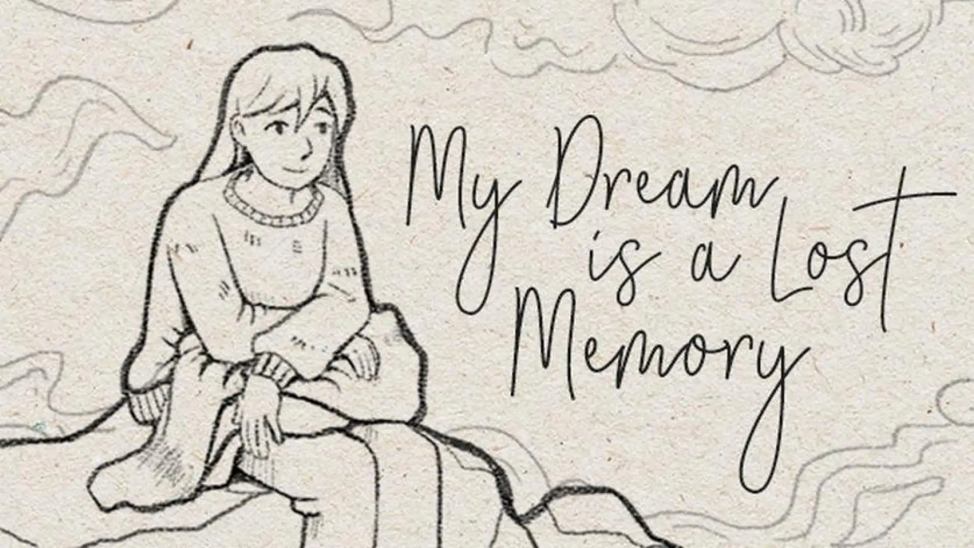 My Dream is a Lost Memory
