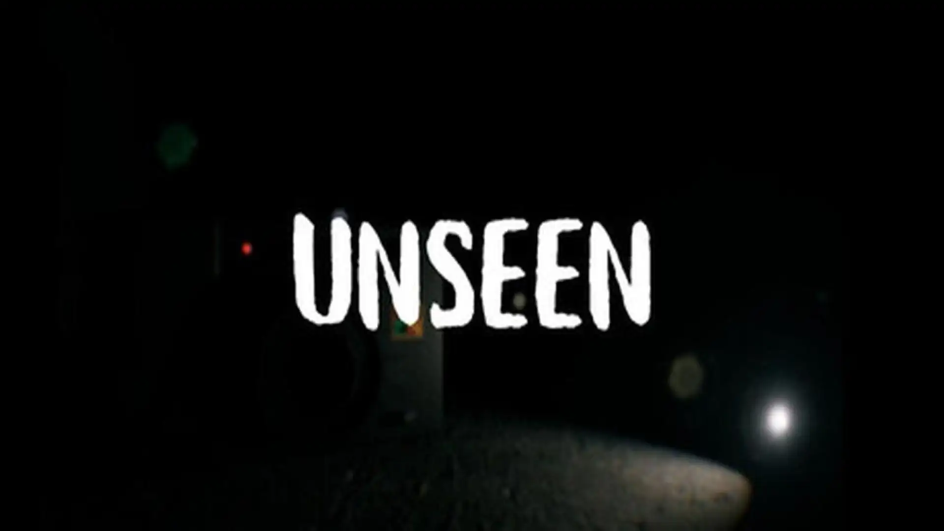 Unseen