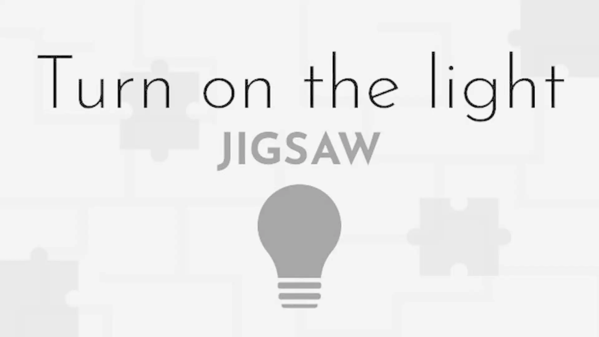 Turn on the light - Jigsaw