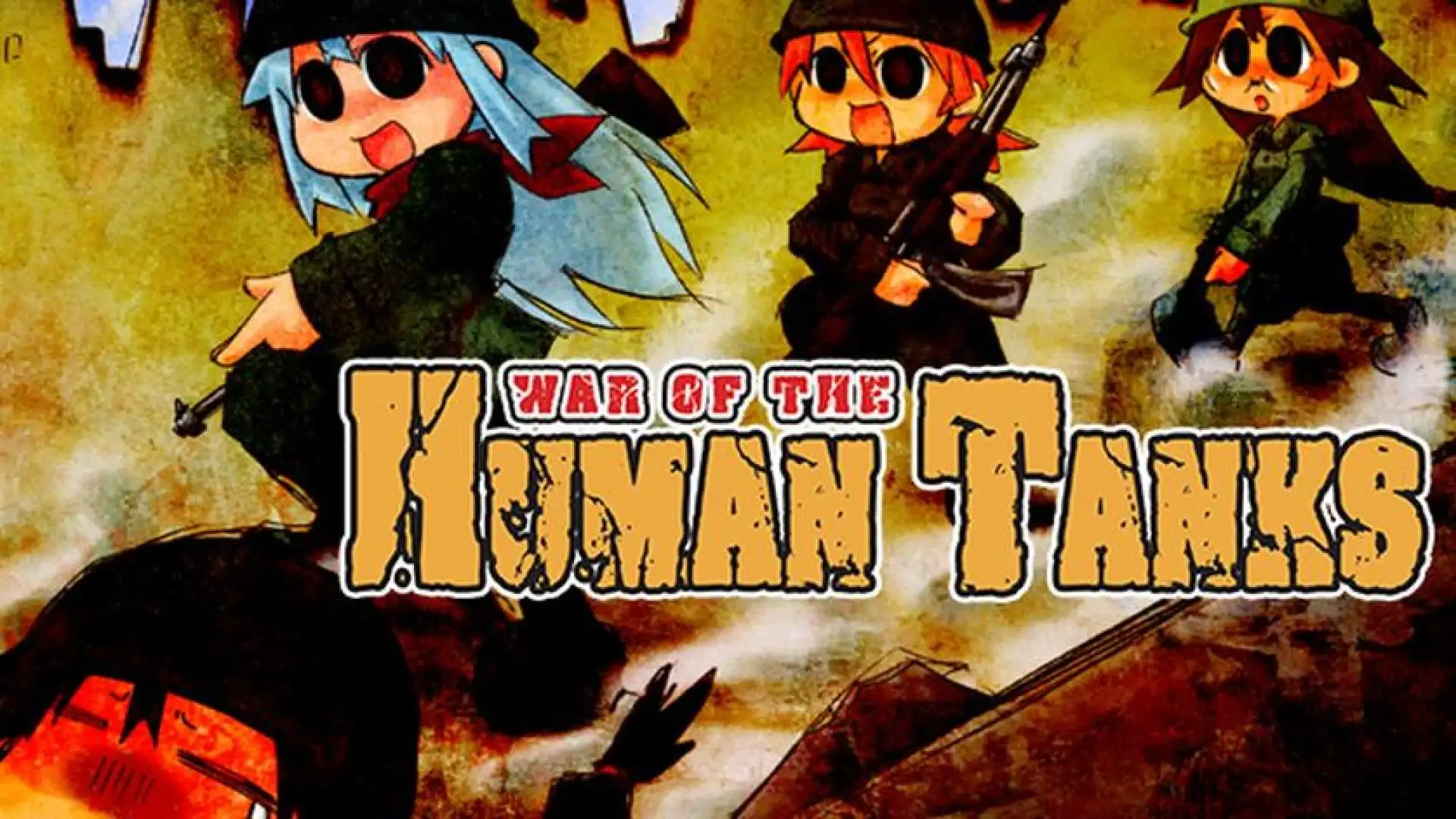 War of the Human Tanks