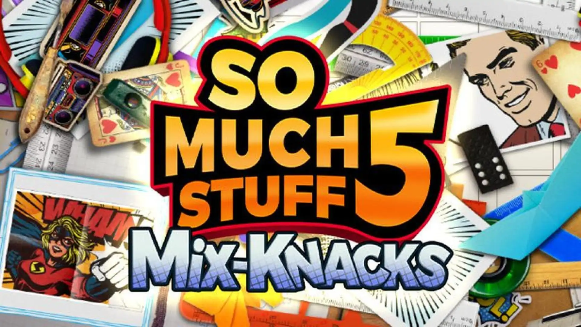 So Much Stuff 5: Mix-Knacks
