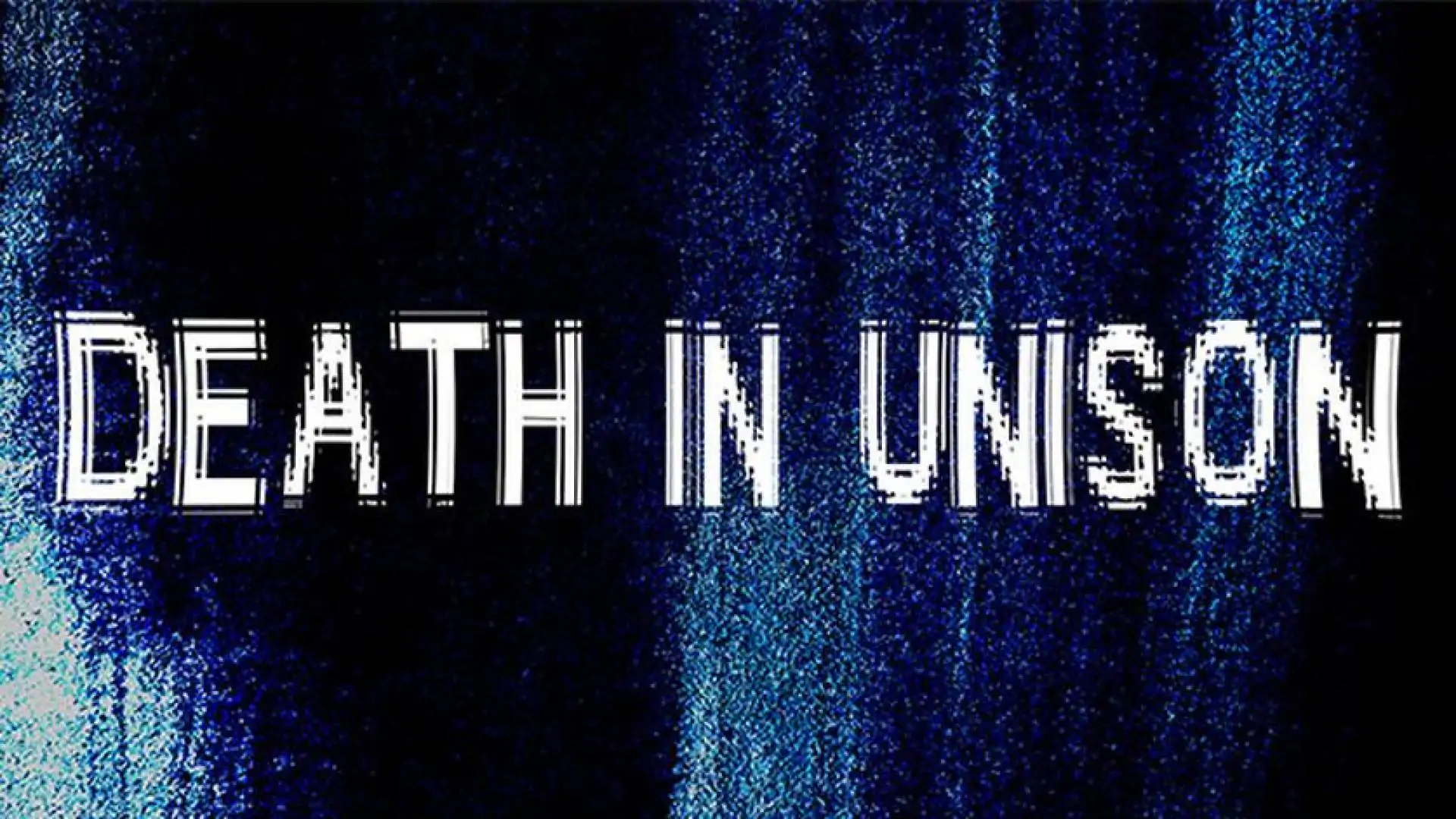 DEATH IN UNISON