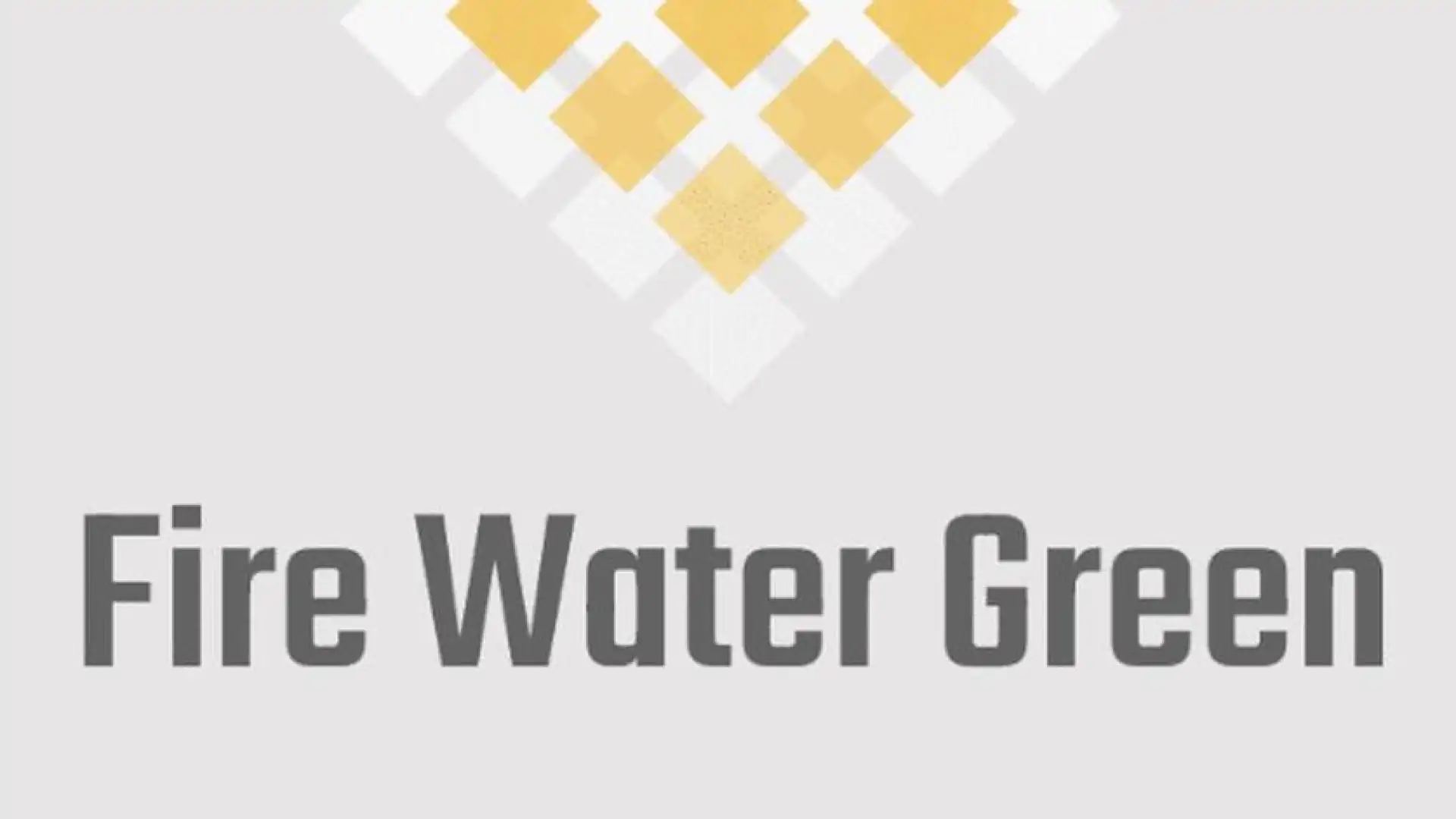 Fire Water Green