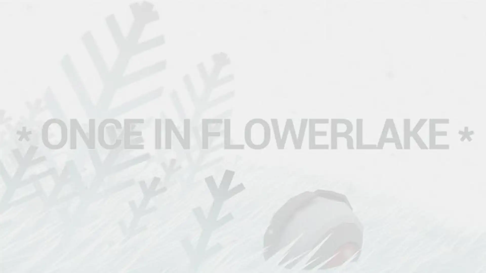 Once in Flowerlake