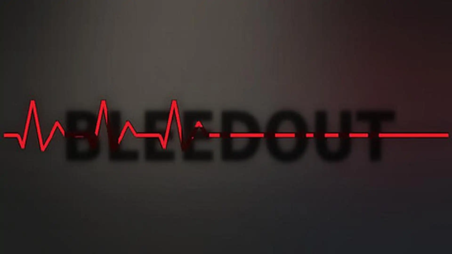 BLEEDOUT