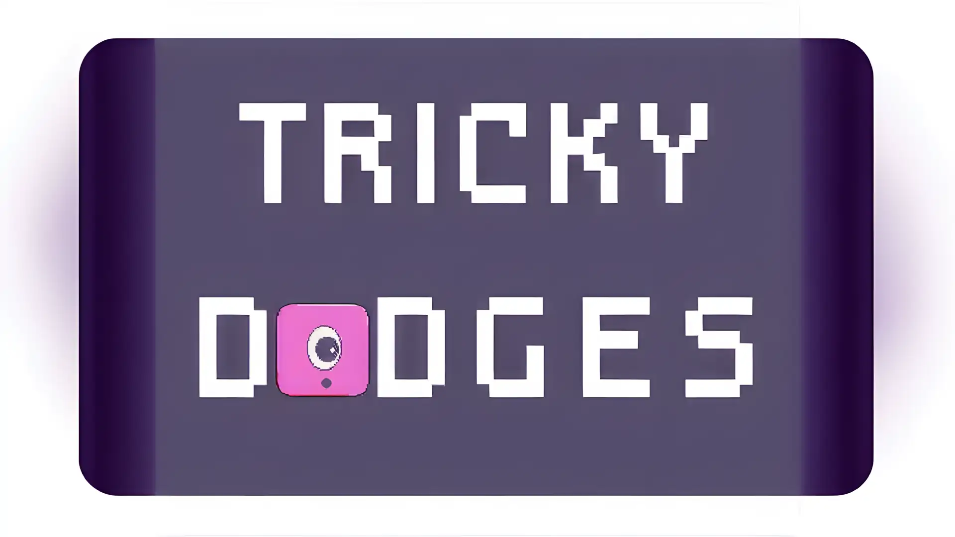 棘手的推托-TrickyDodges