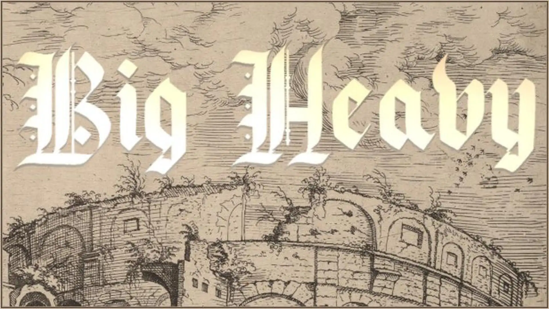 Big Heavy