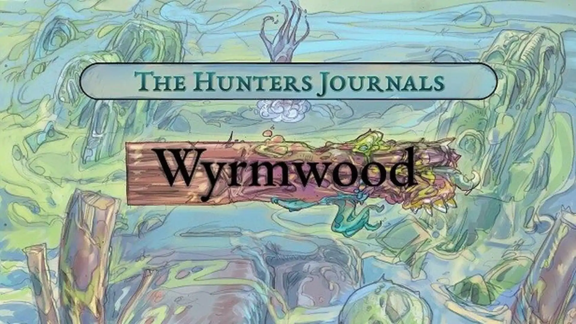 The Hunter's Journals - Wyrmwood