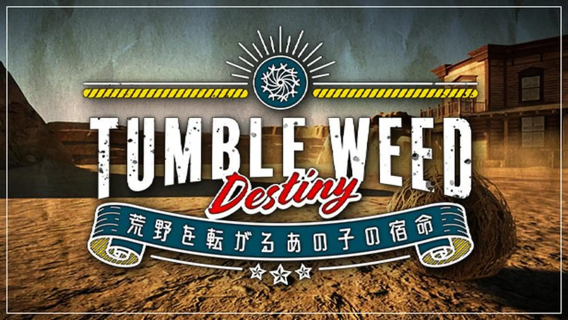 Tumbleweed Destiny
