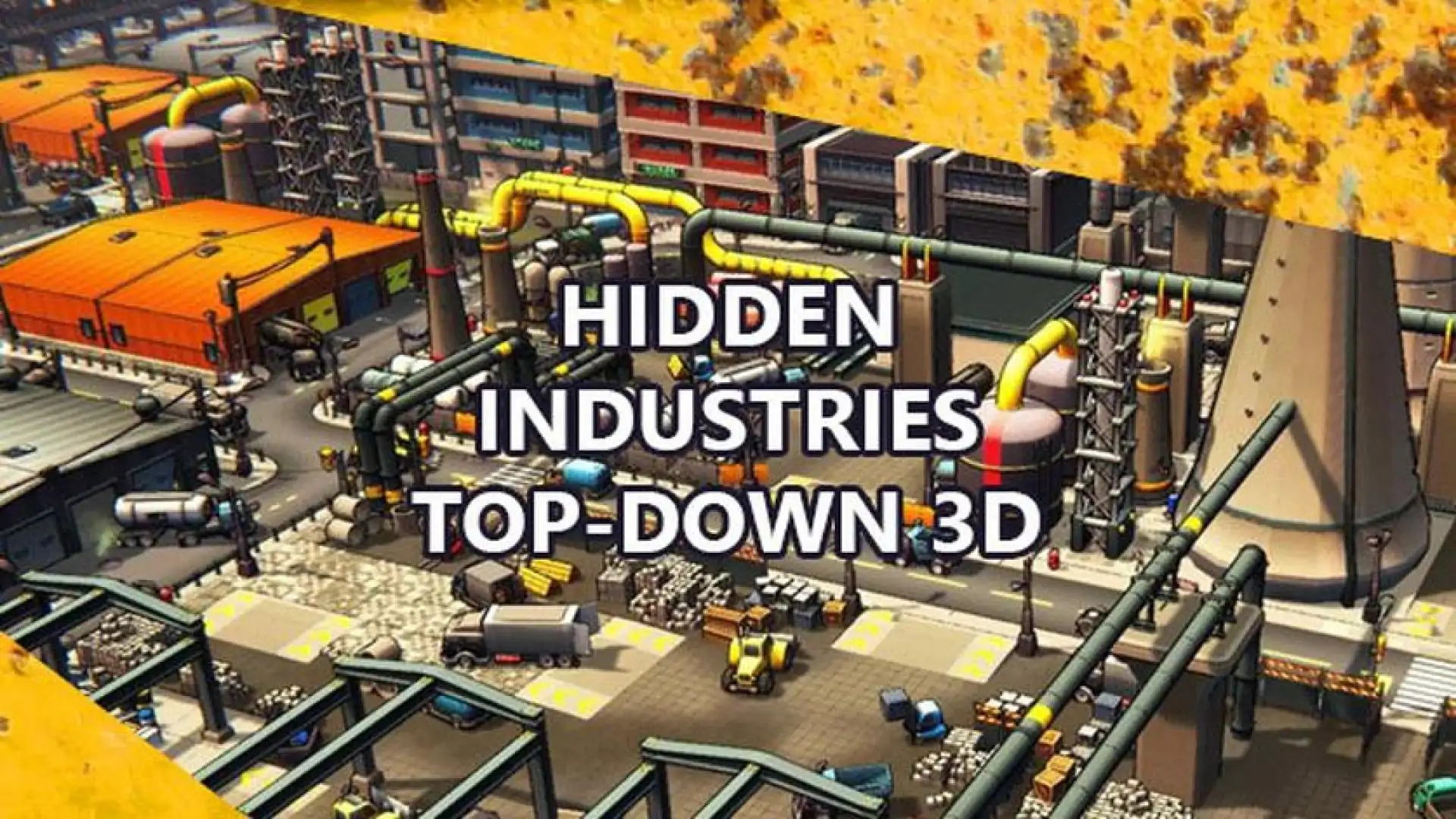 Hidden Industries Top-Down 3D