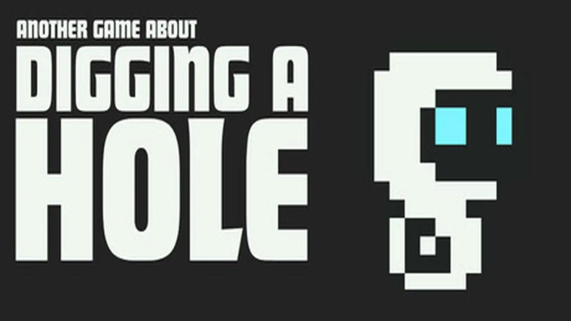 Another Game About Digging A Hole