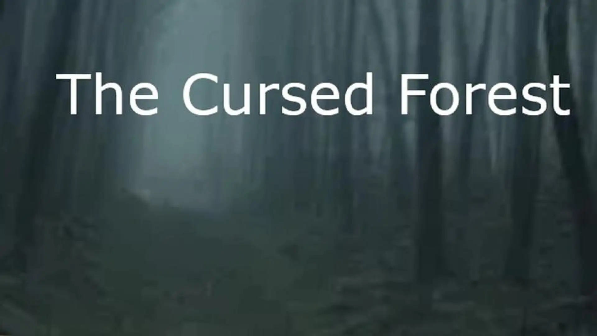 The Cursed Forest