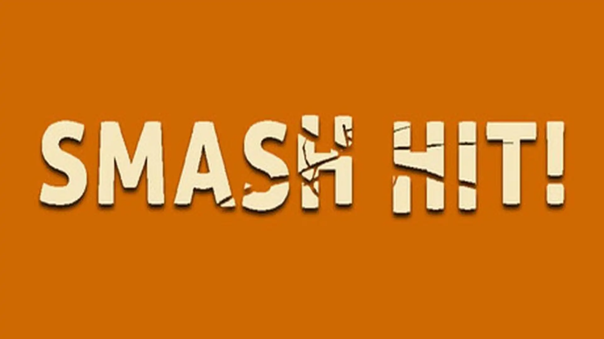 Smash Hit!