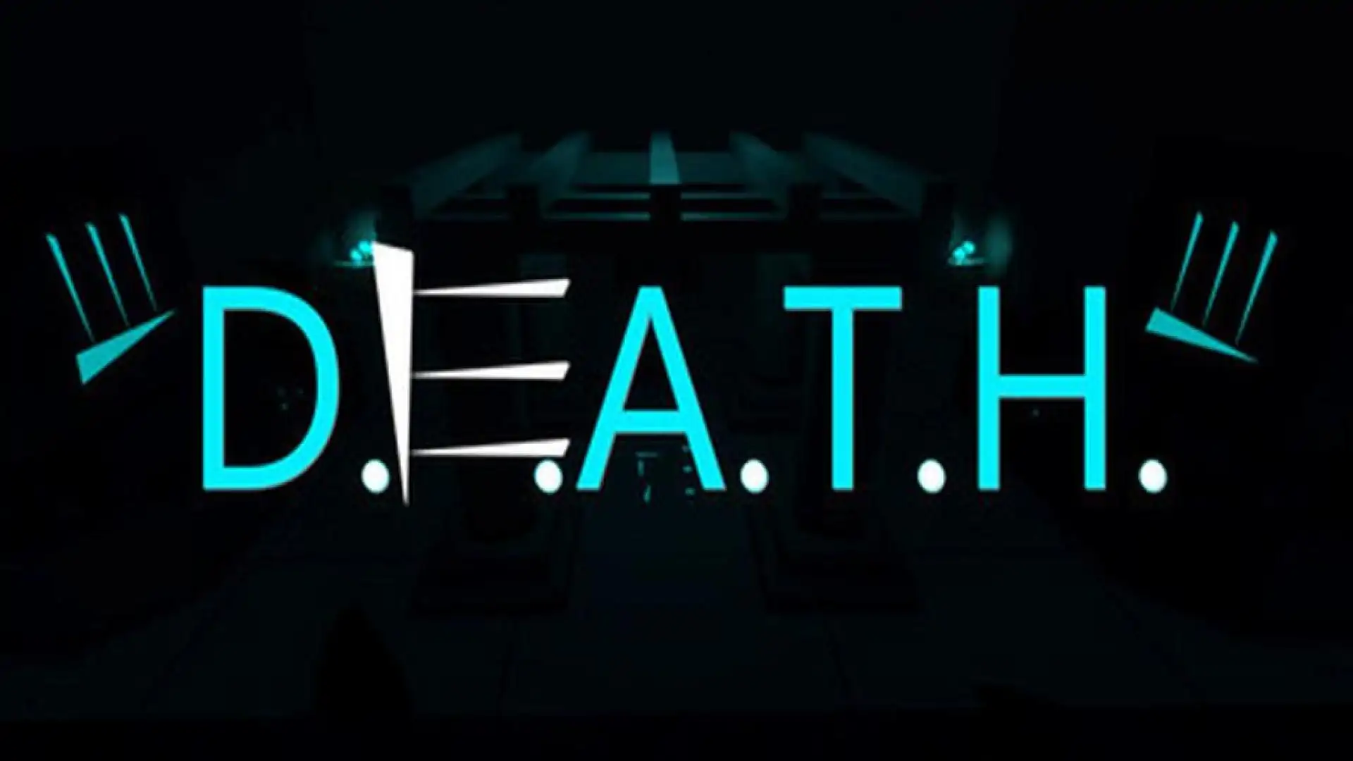 D.E.A.T.H.
