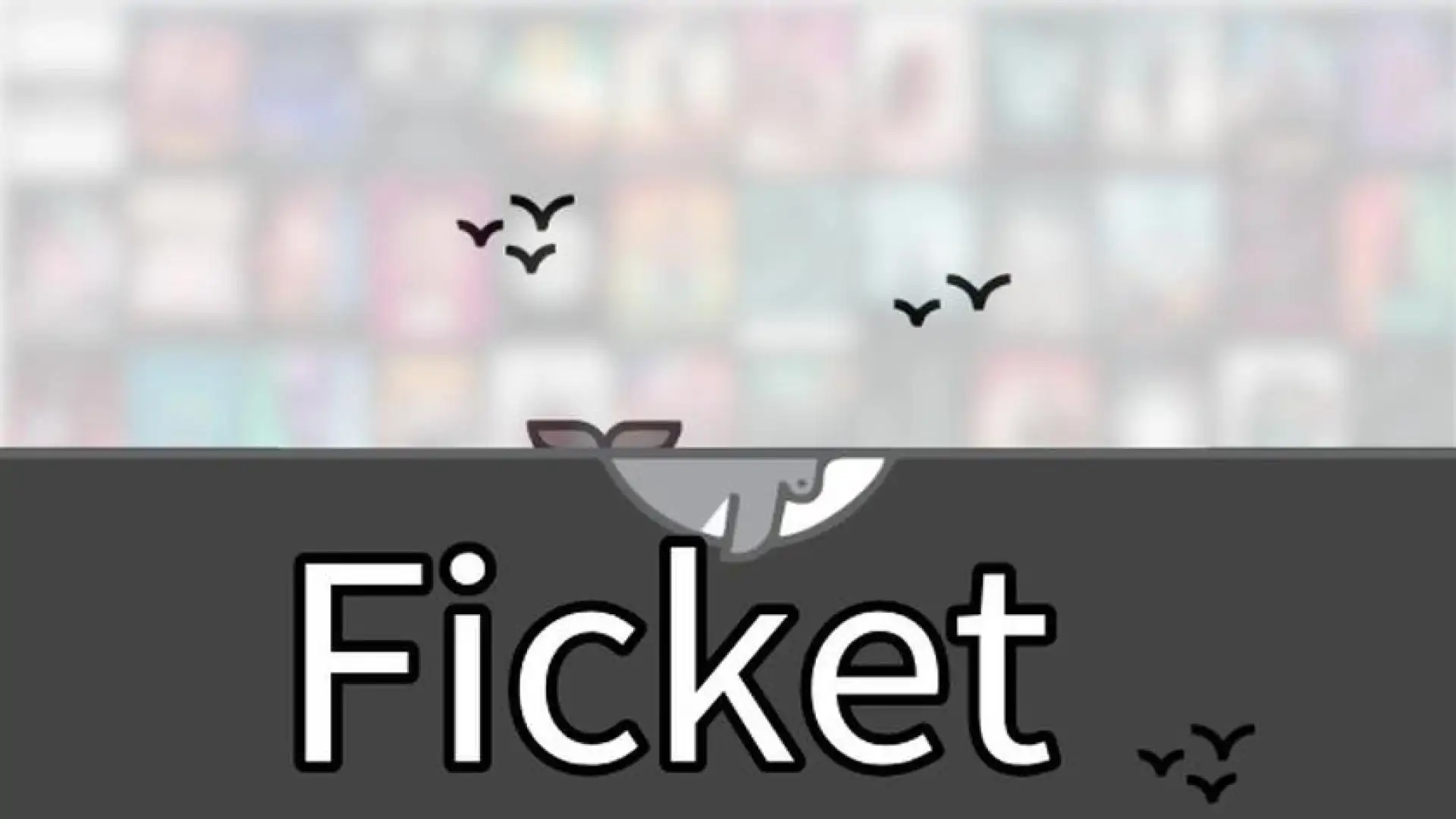 Ficket: 追剧引擎
