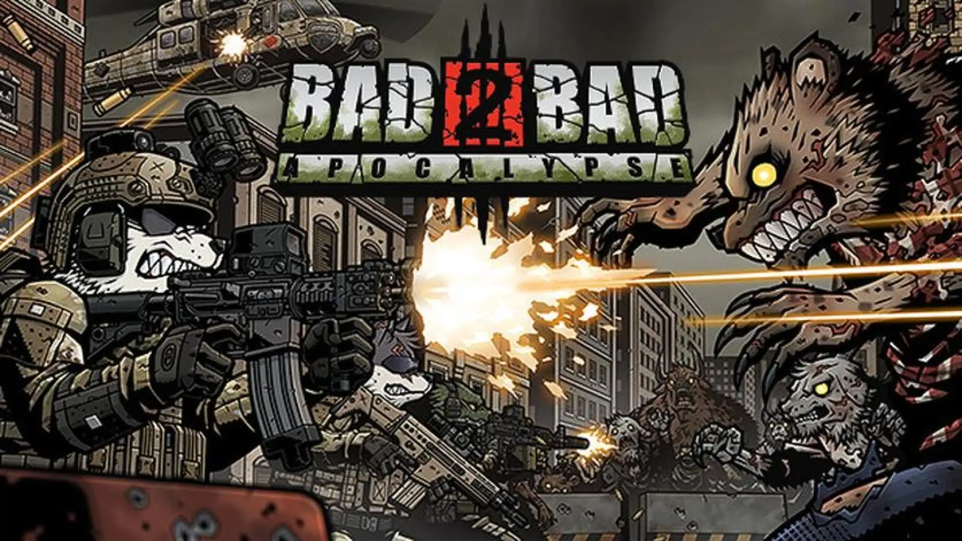 Bad 2 Bad: Apocalypse