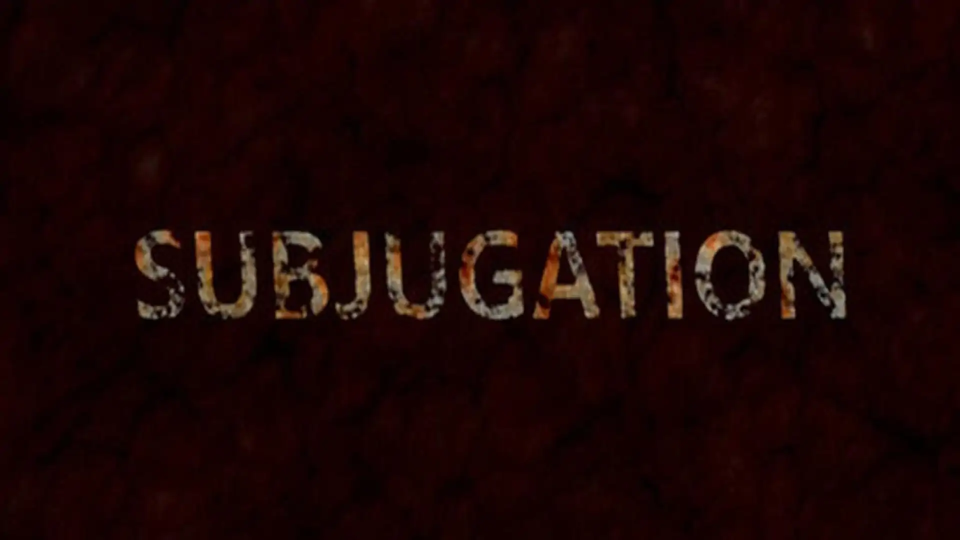 Subjugation
