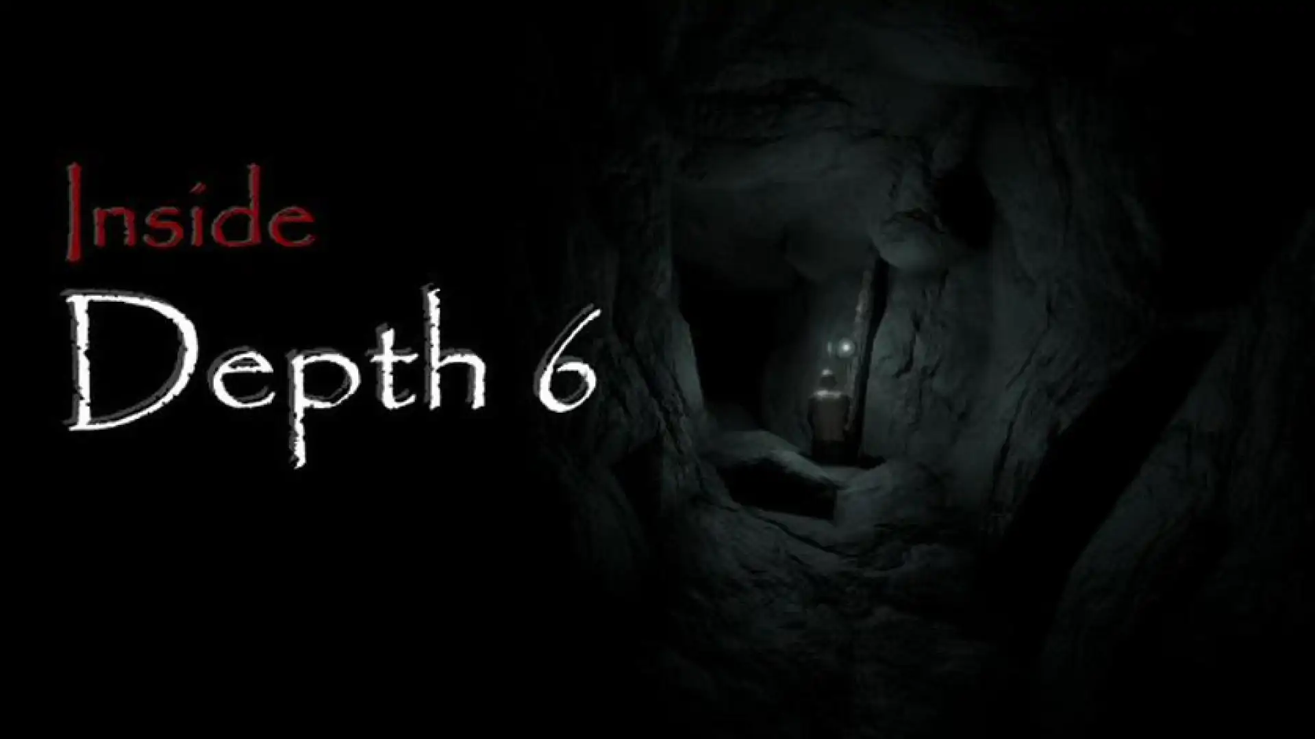 Inside Depth 6