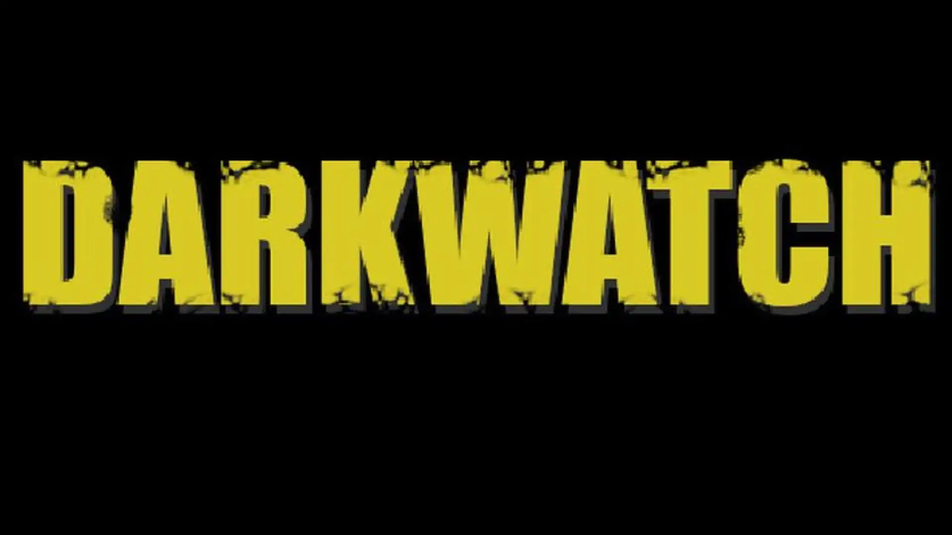 DARKWATCH