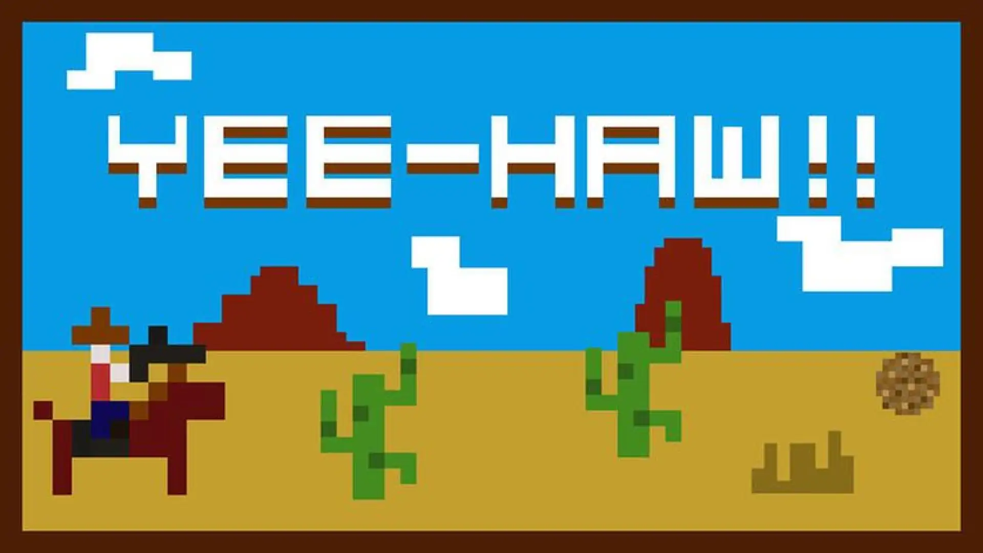 Yee-Haw!!
