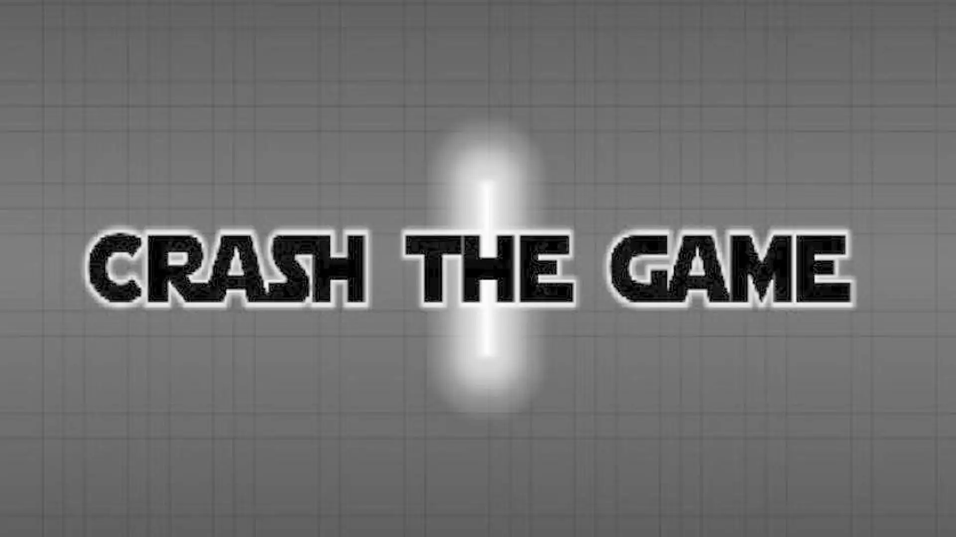 CRASH THE GAME