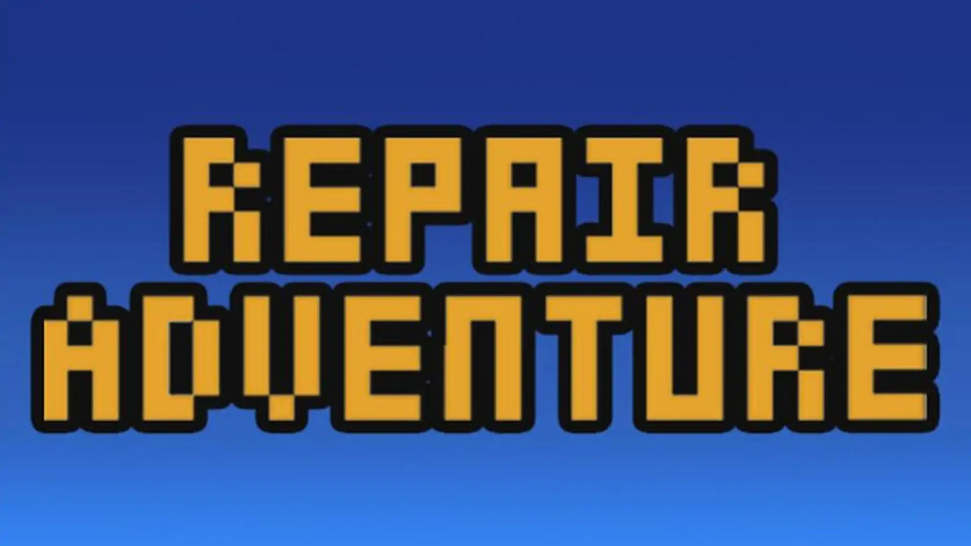 Repair Adventure