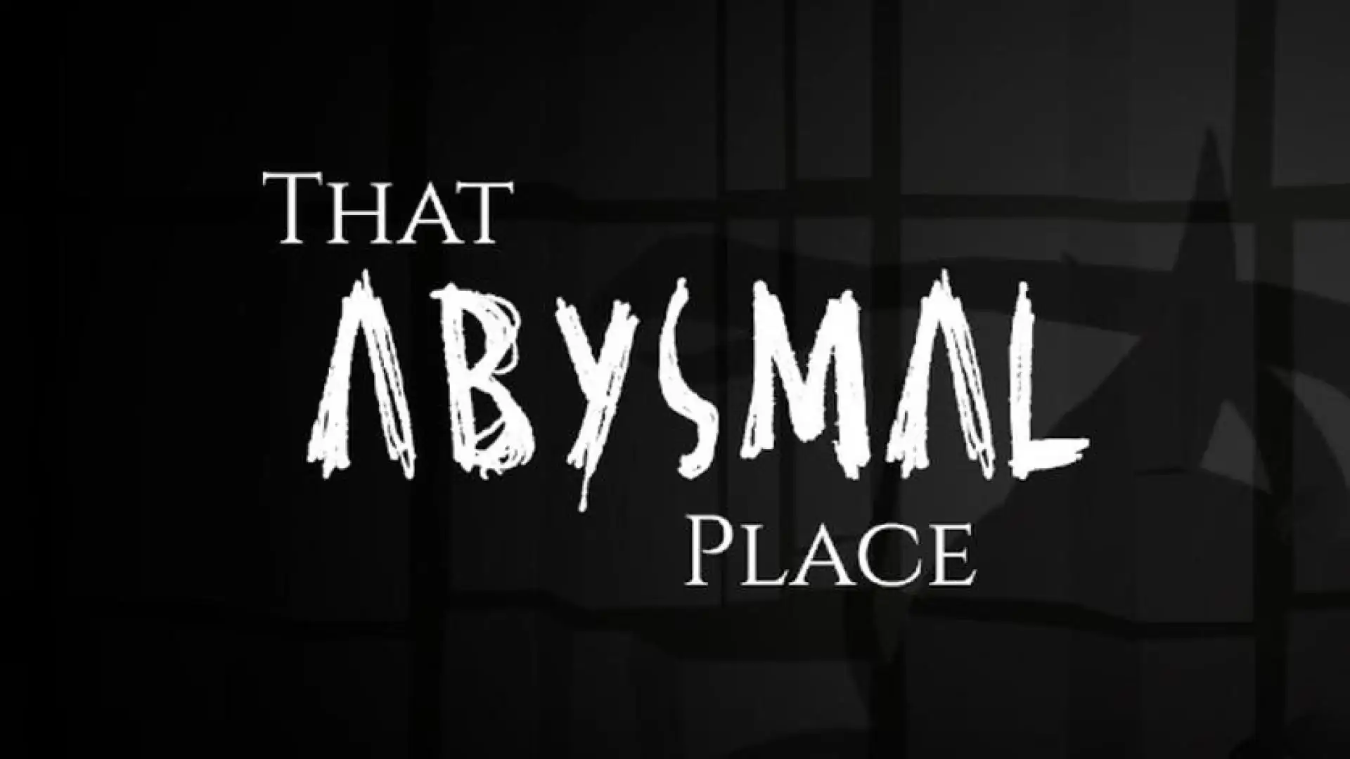 That Abysmal Place
