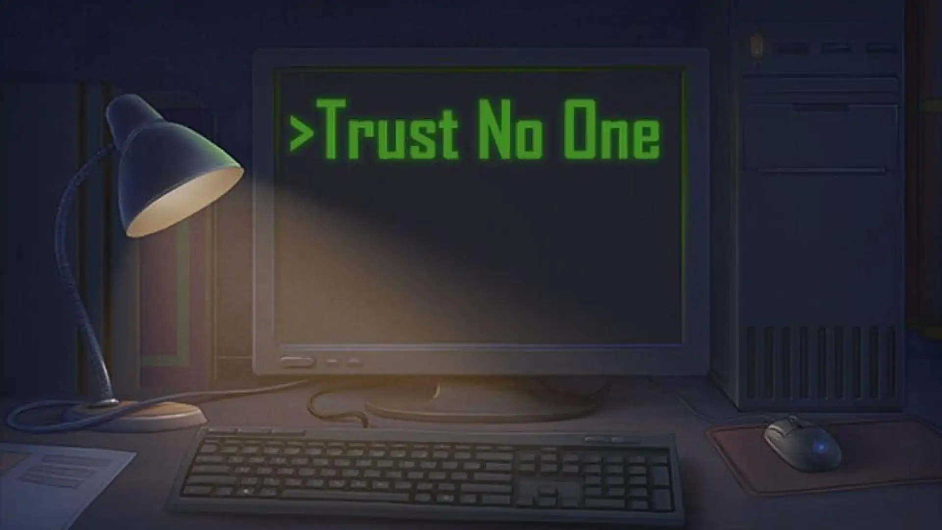 Trust No One
