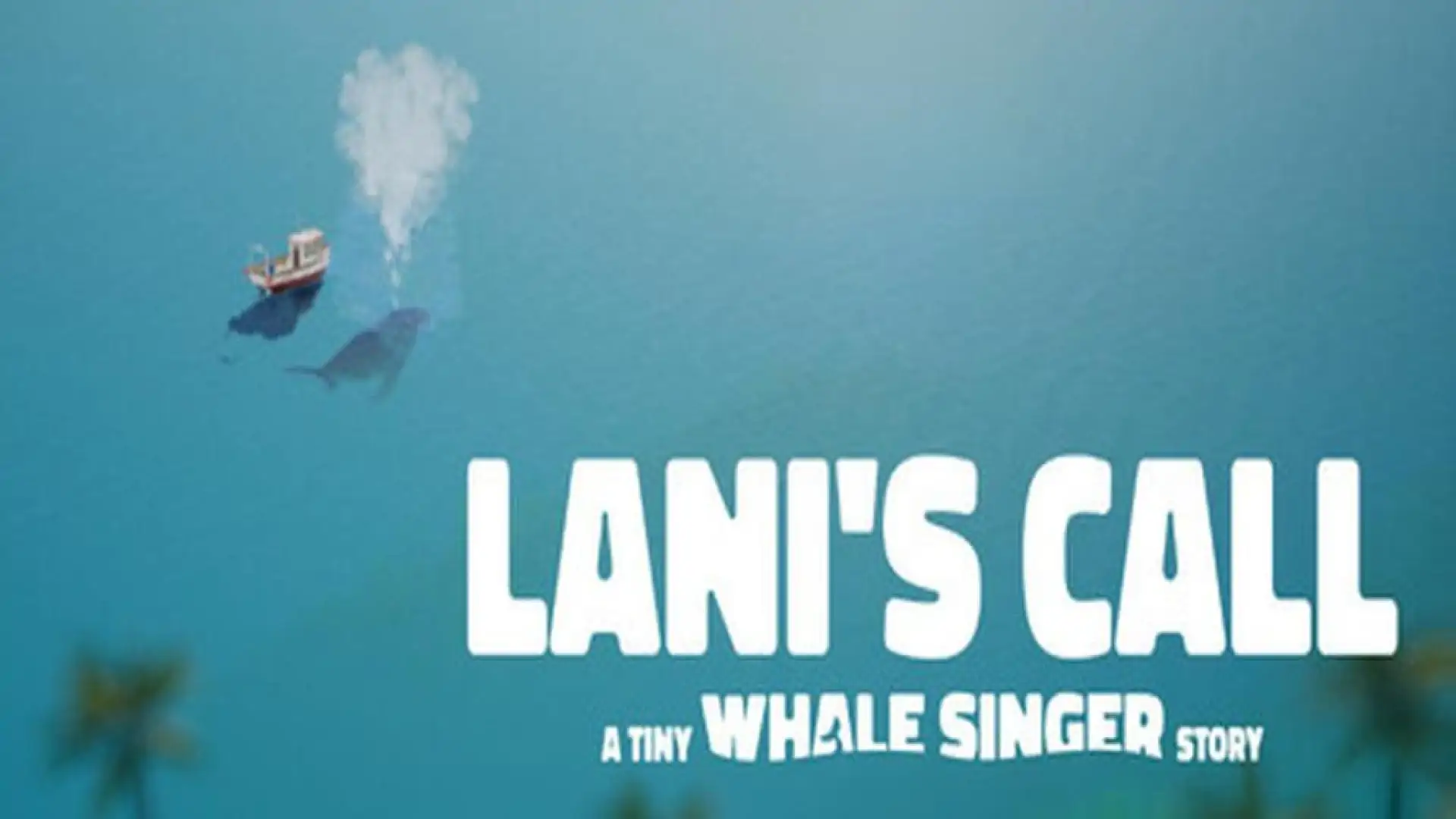 Lani's Call: A Tiny Whale Singer Story