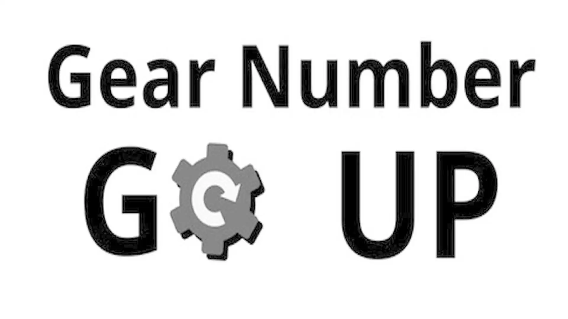 Gear Number Go Up