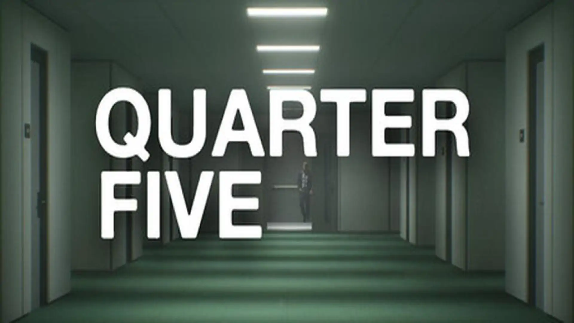 Quarter Five