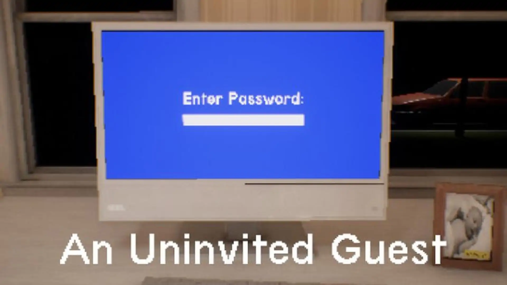 An Uninvited Guest