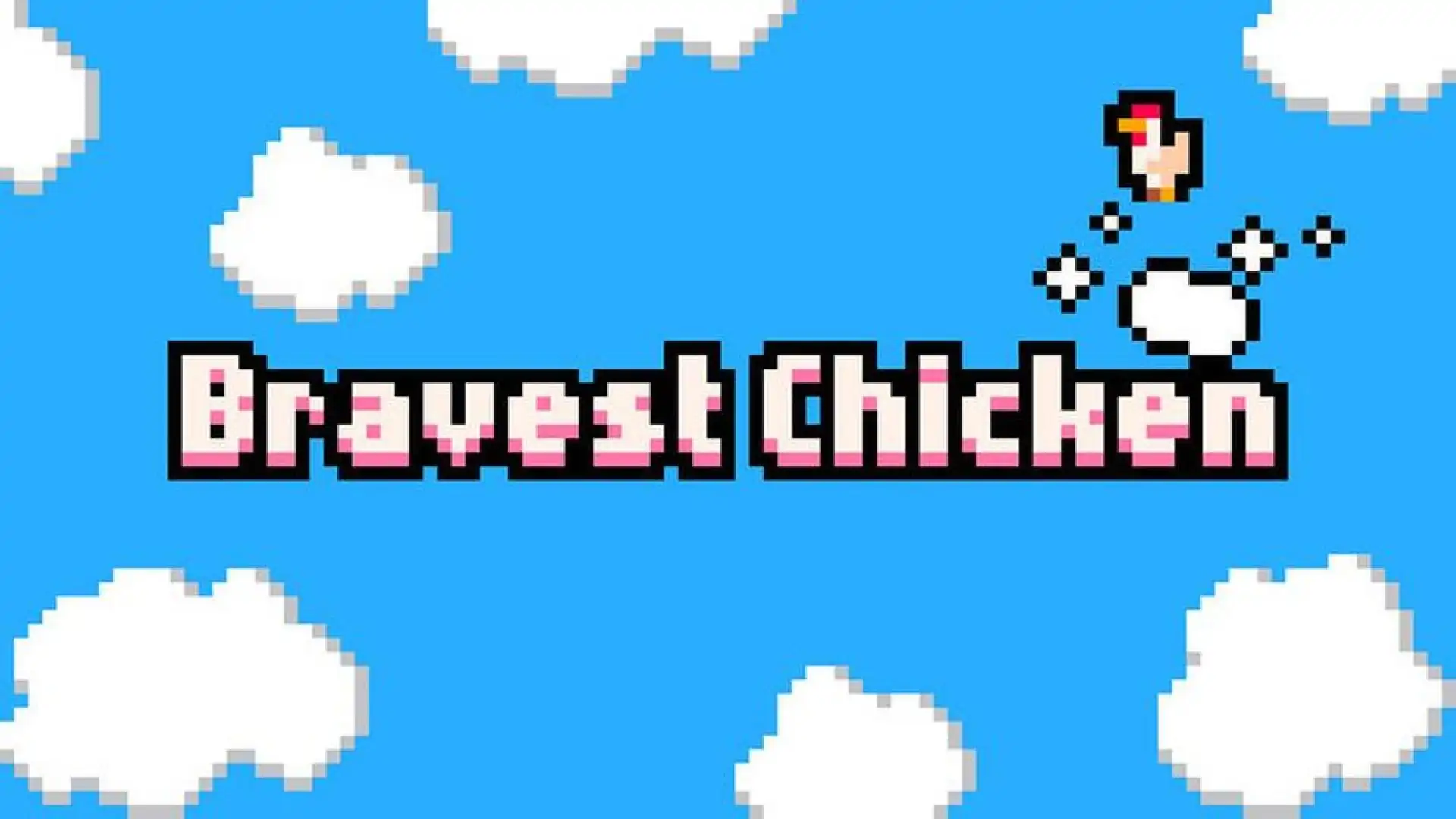 Bravest Chicken