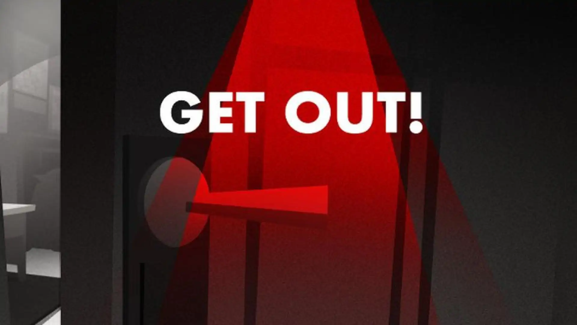 GET OUT!