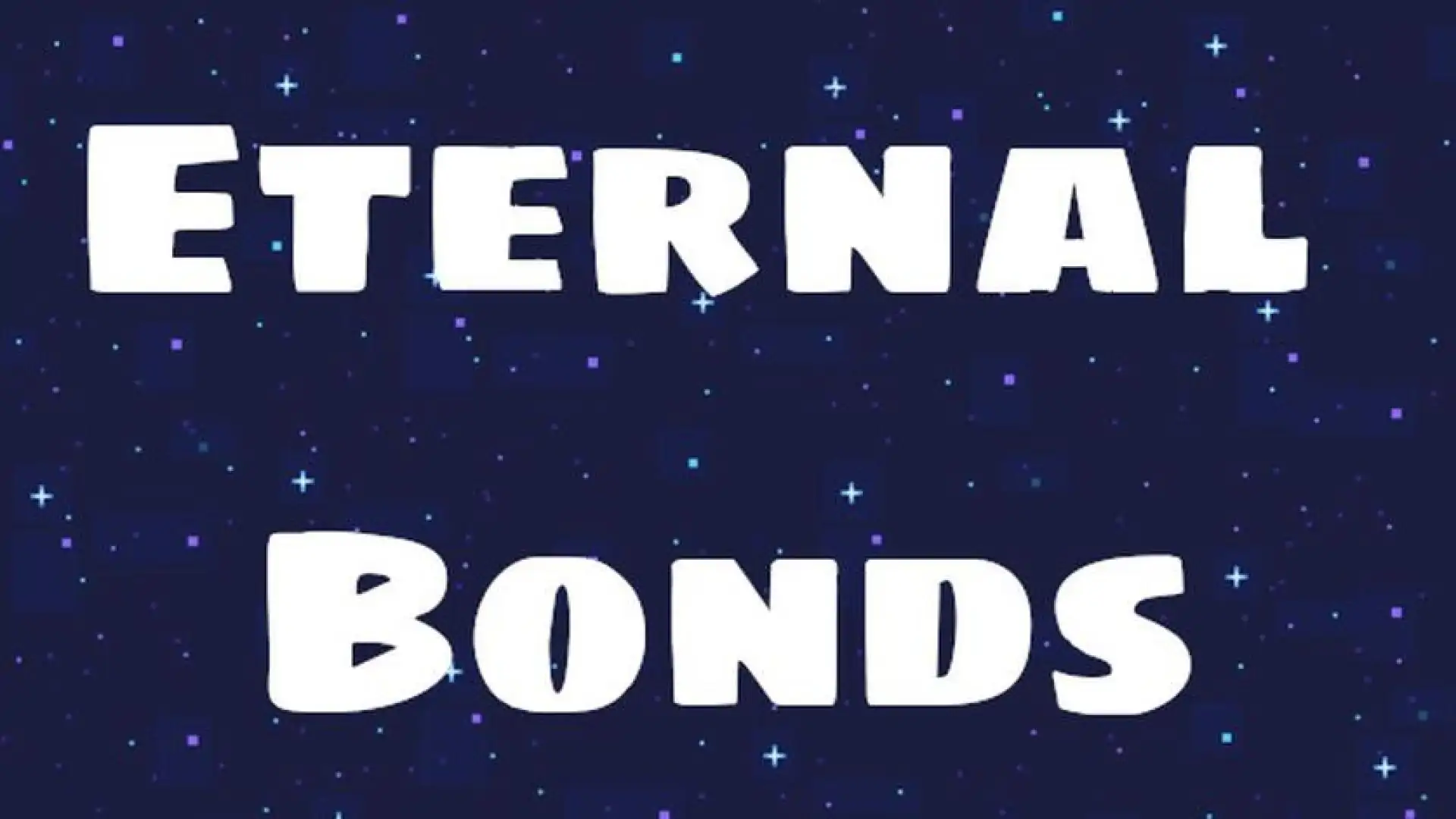 Eternal Bonds