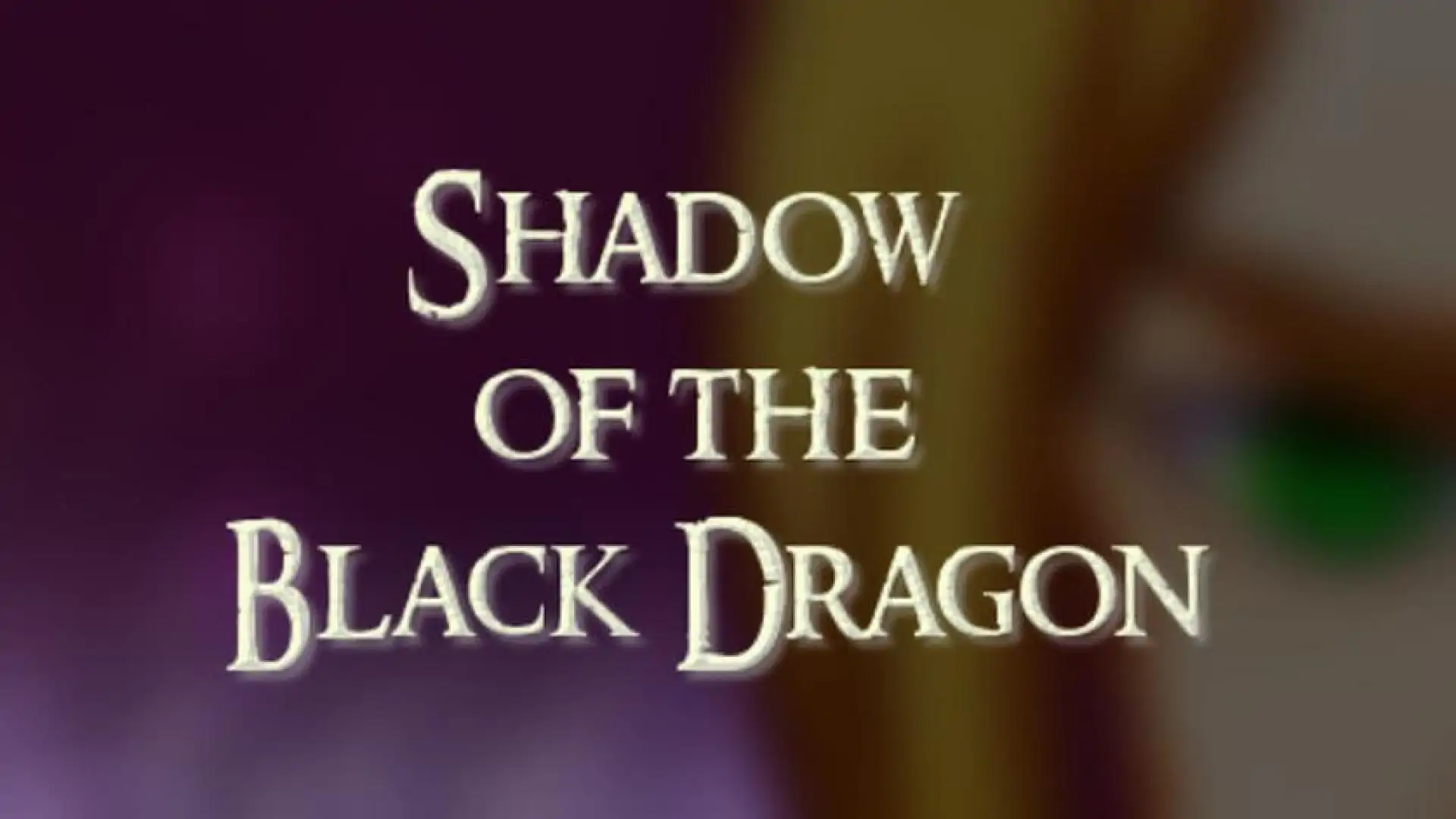 Shadow of the Black Dragon