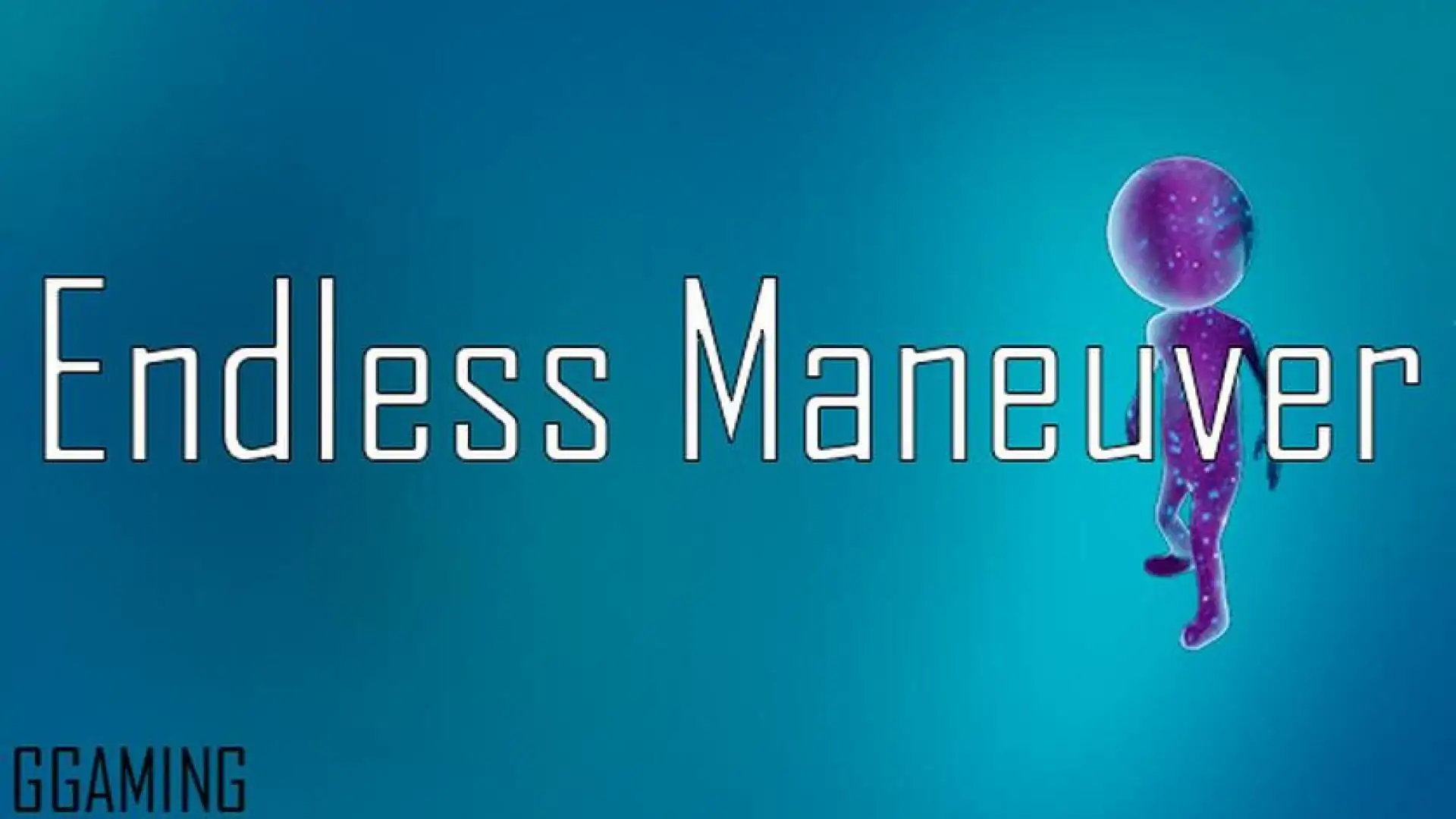 Endless Maneuver