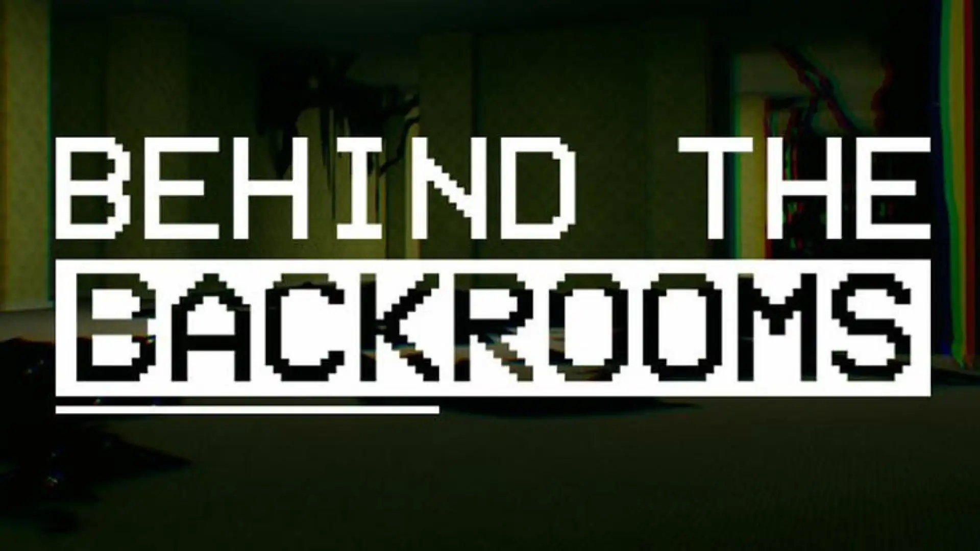 Behind The Backrooms