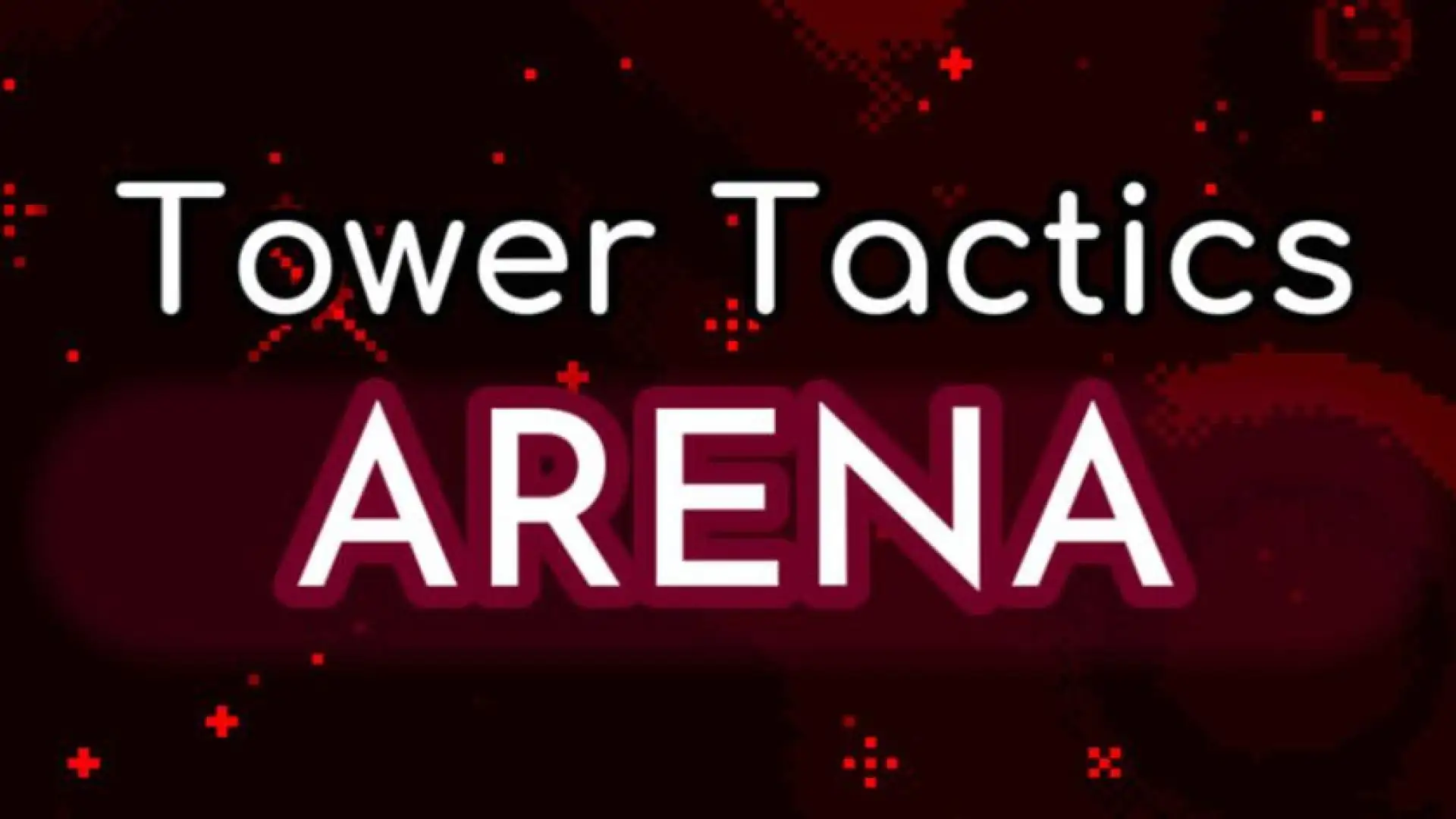 Tower Tactics Arena