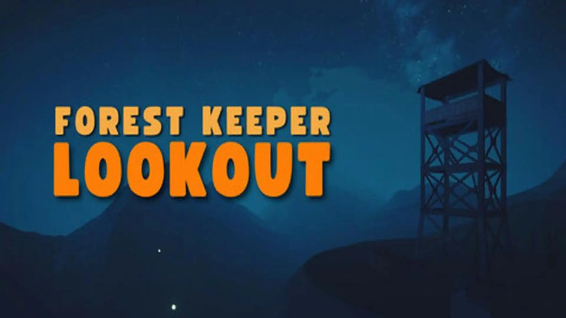 Forest Keeper Lookout