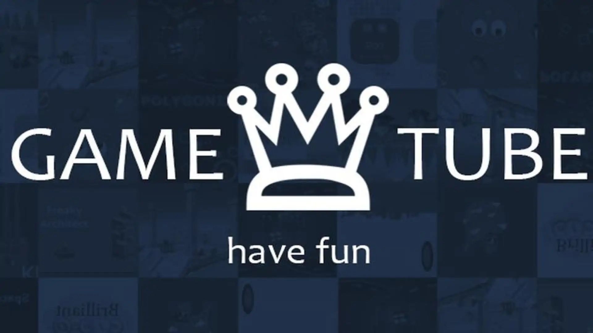 GAME TUBE ♛