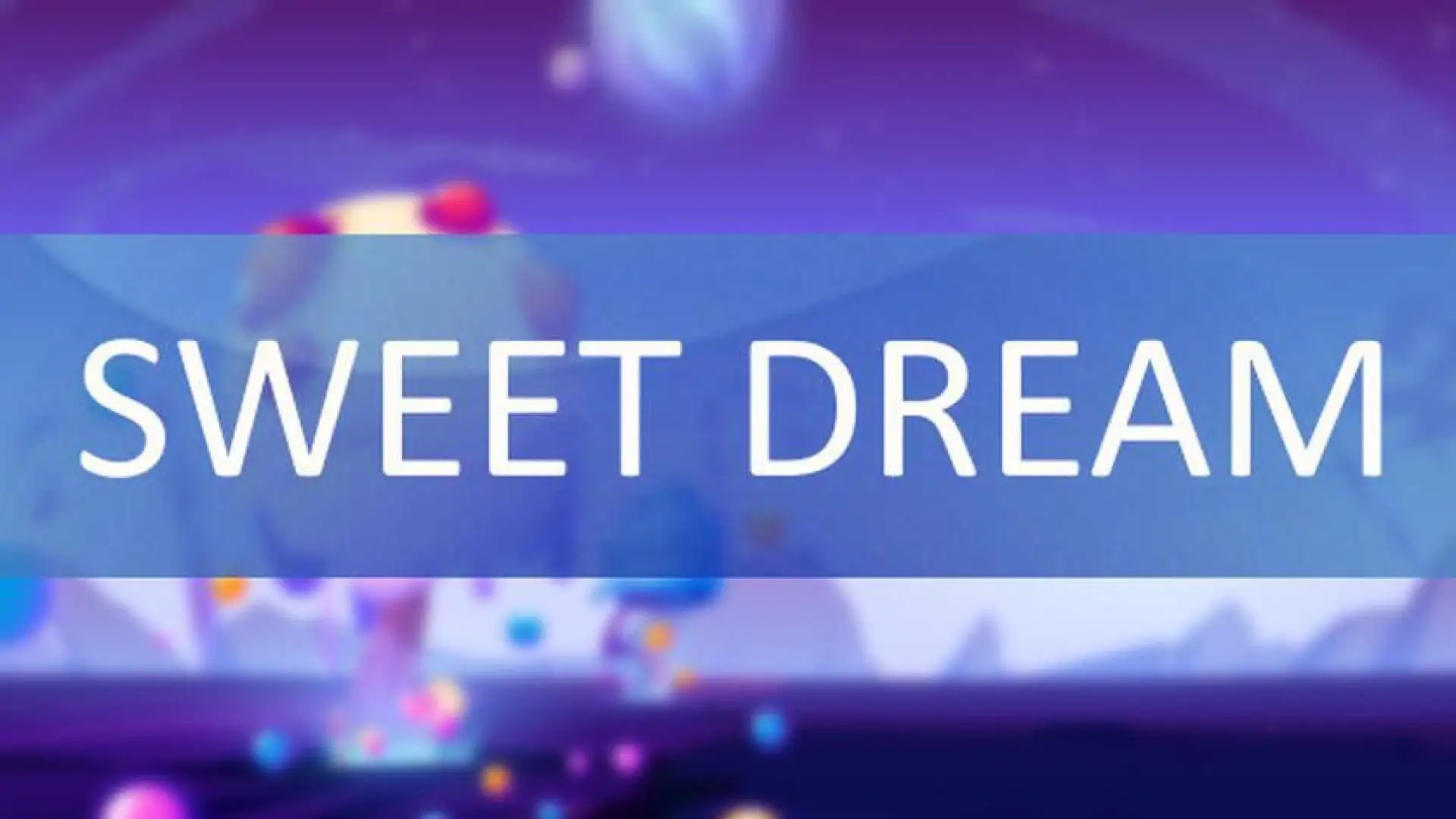 Sweet Dream