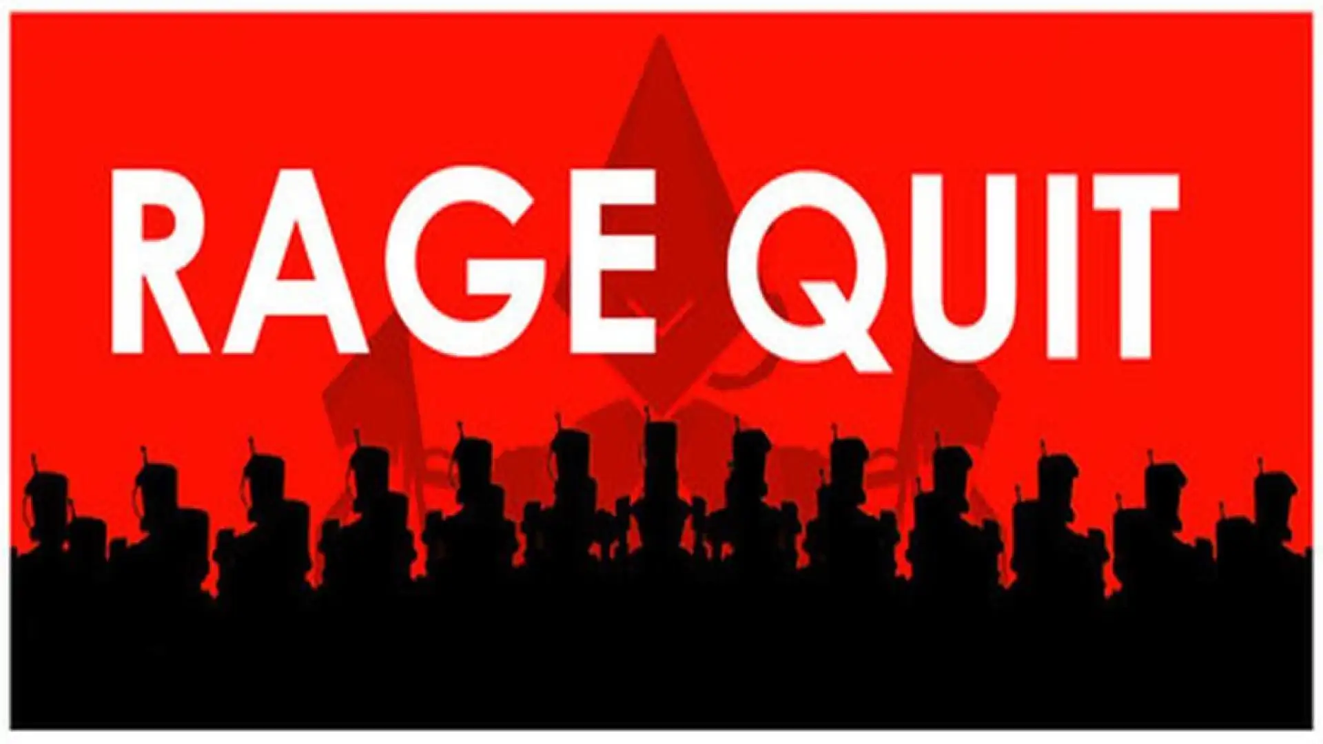 Rage Quit