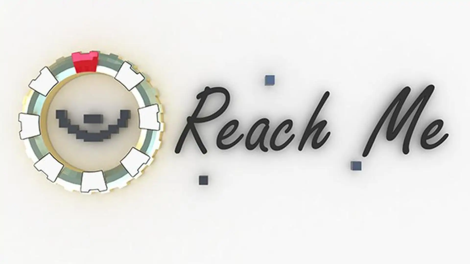 Reach Me