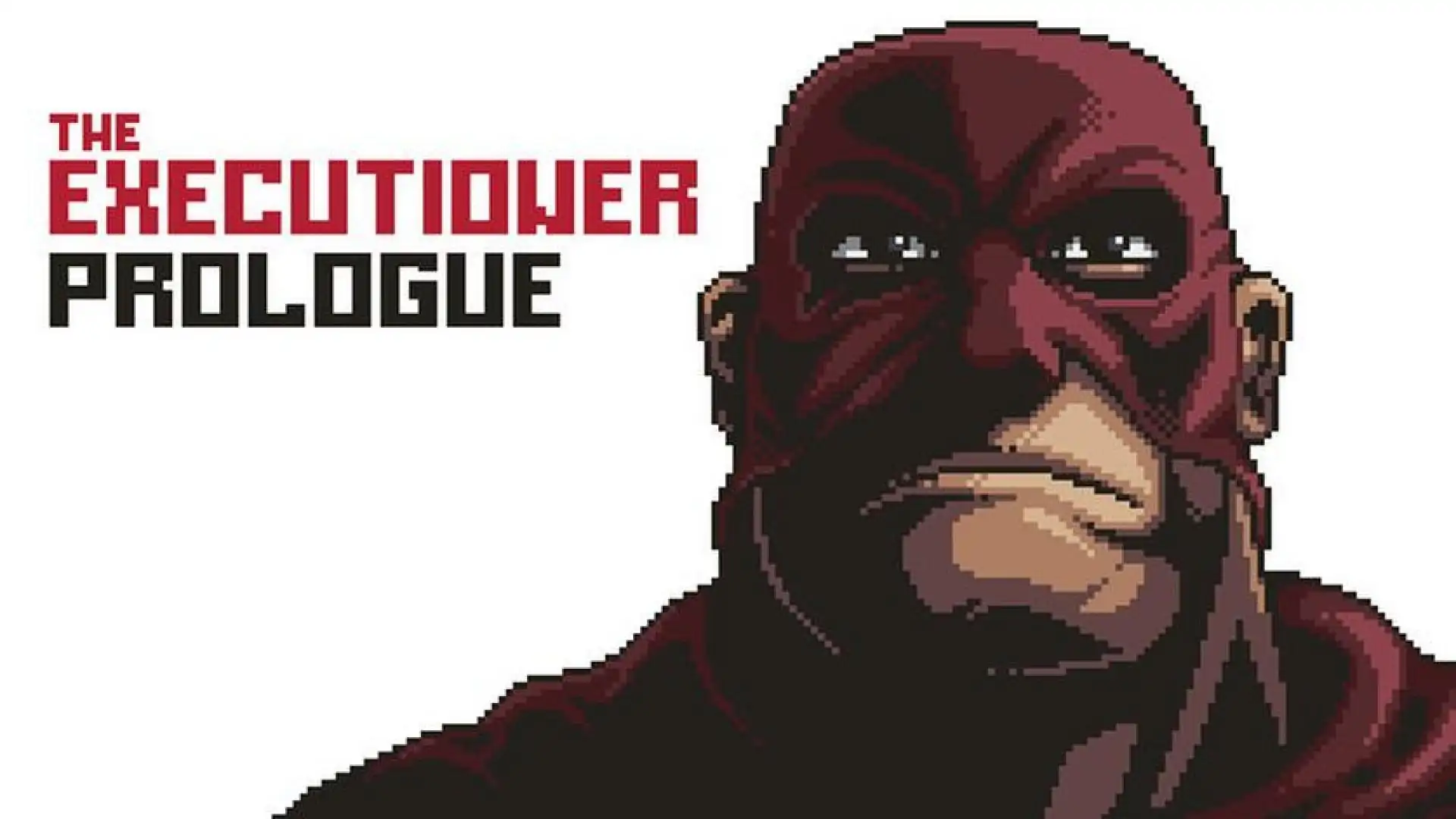 The Executioner: Prologue