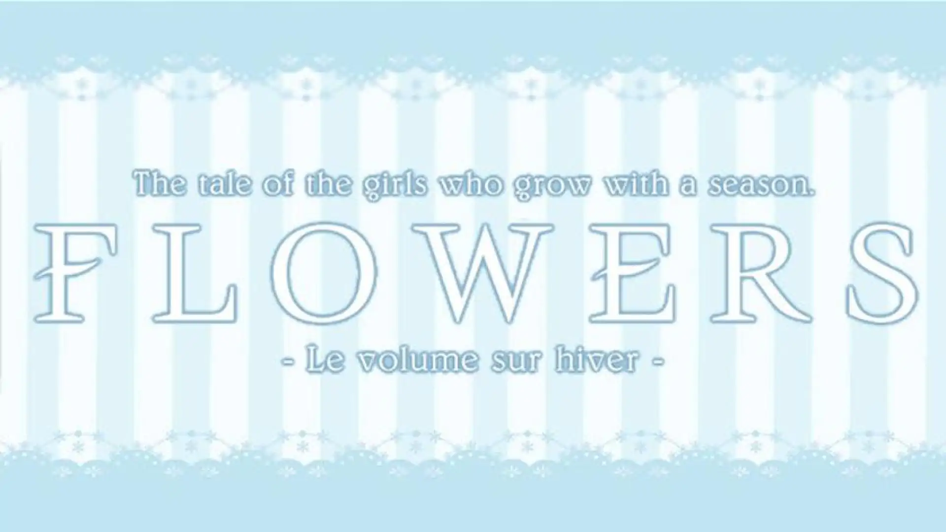 Flowers -Le volume sur hiver-