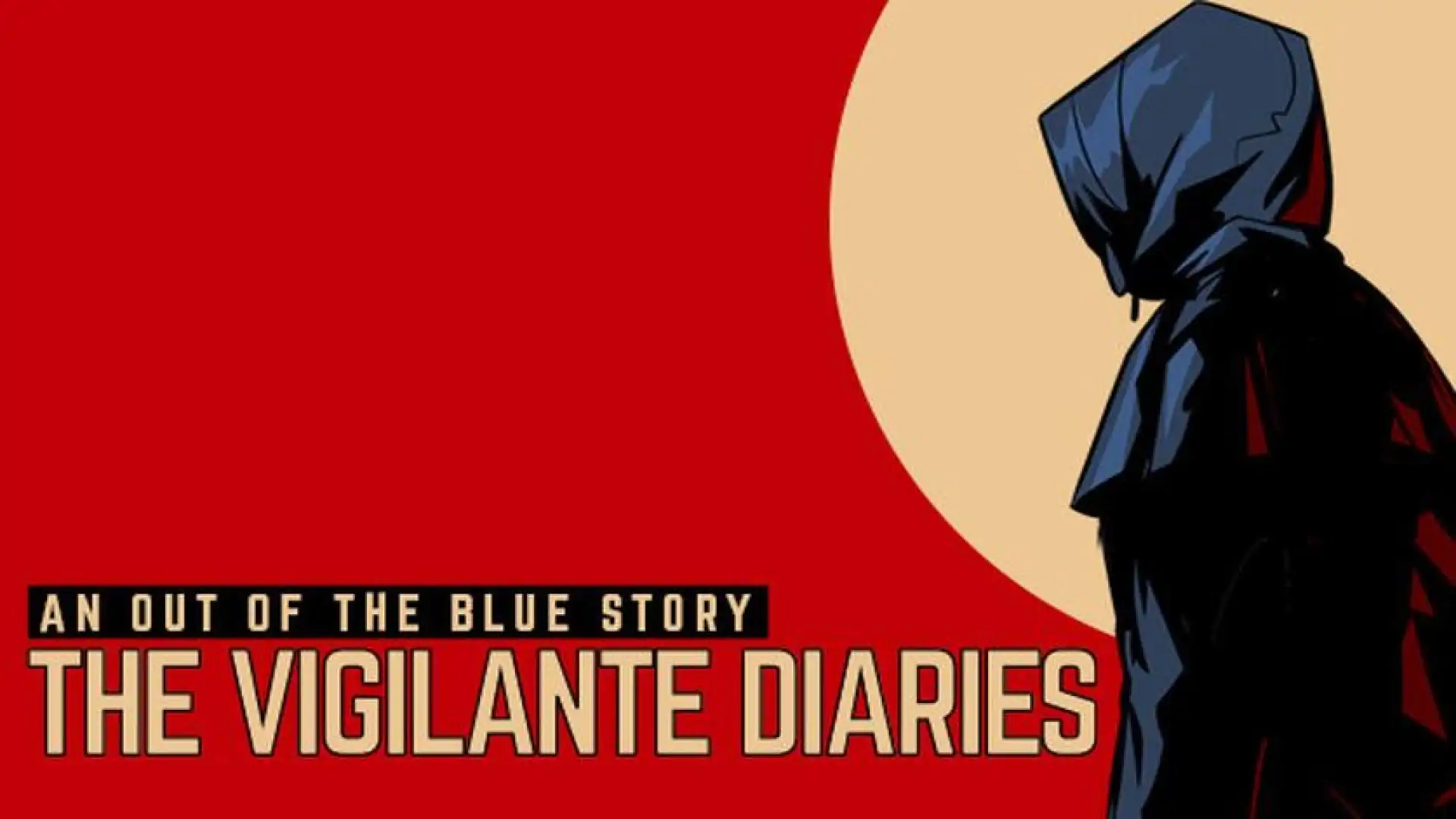 The Vigilante Diaries