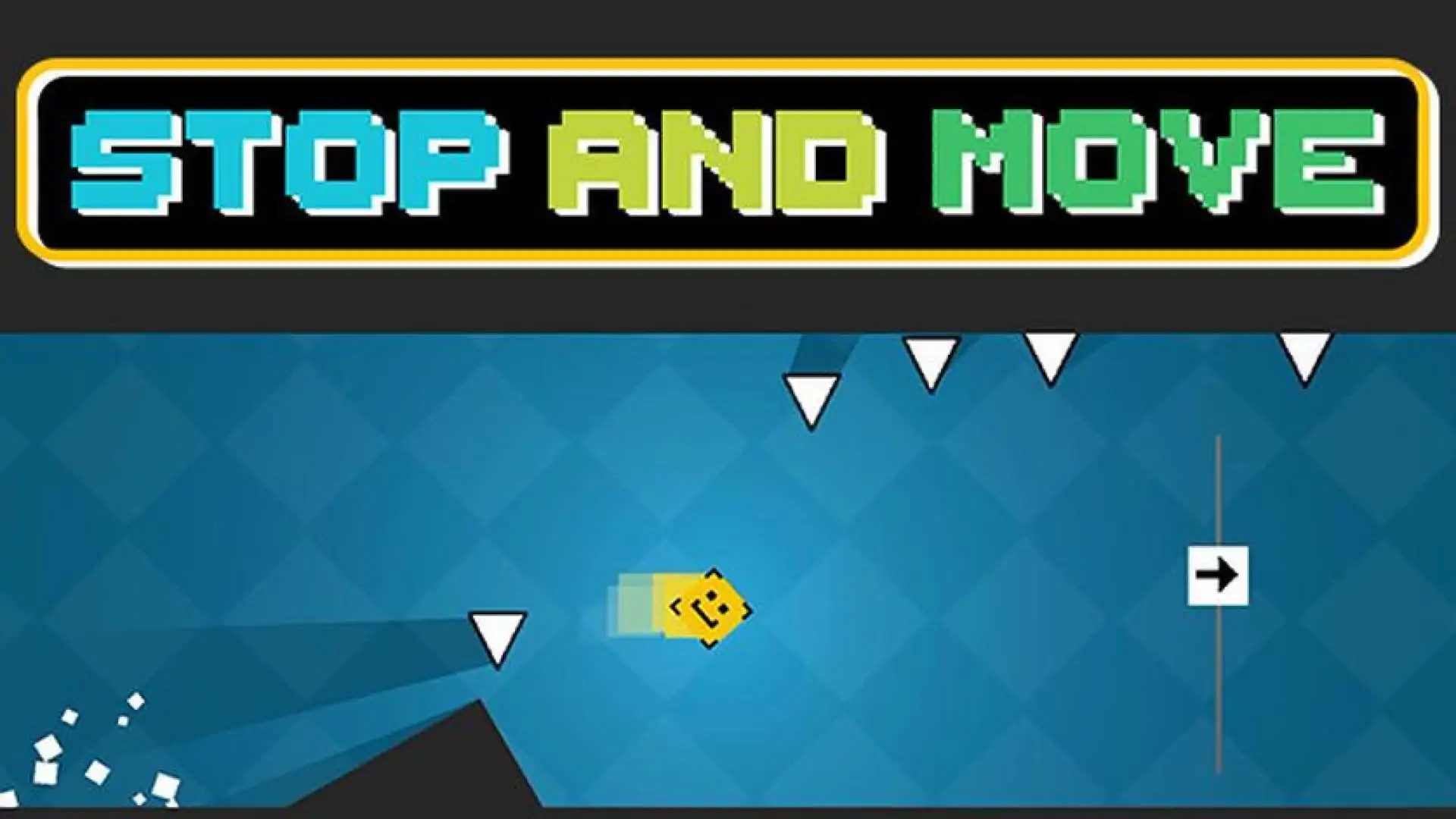 STOP and MOVE