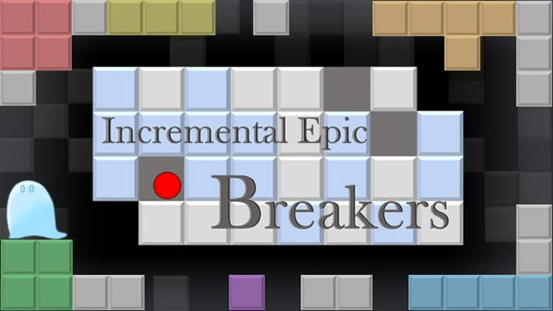 Incremental Epic Breakers